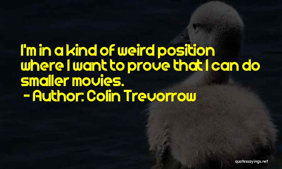 Colin Trevorrow Quotes 1404552