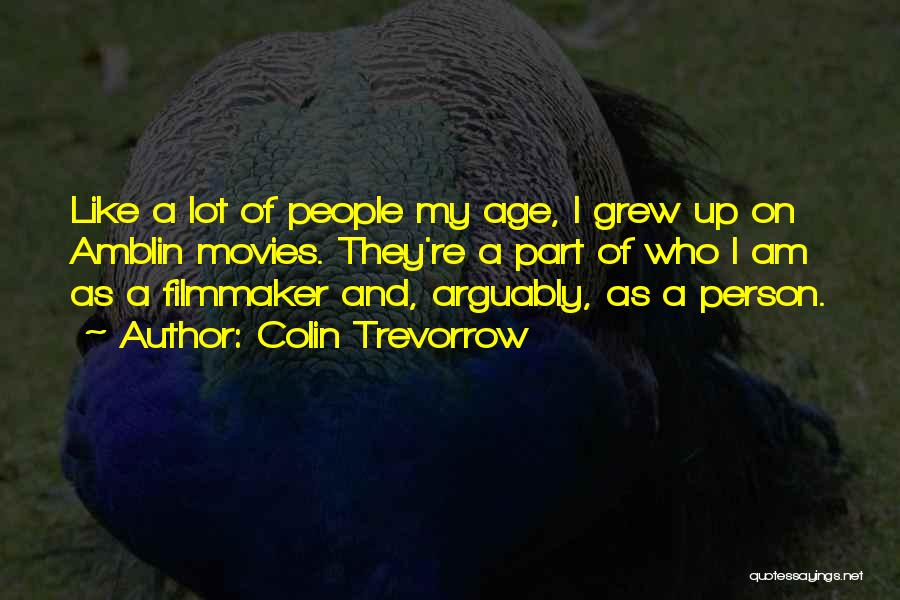 Colin Trevorrow Quotes 2010050