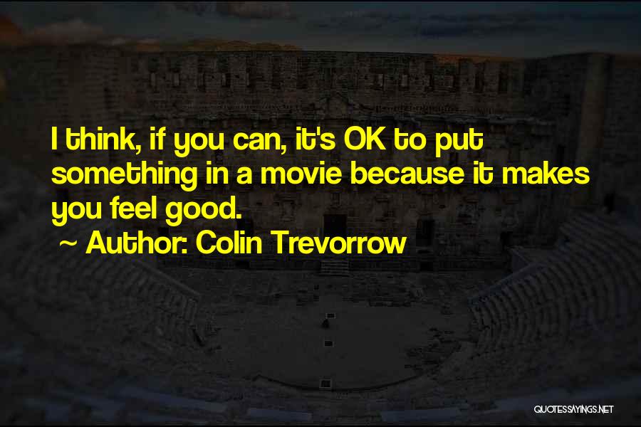 Colin Trevorrow Quotes 276258