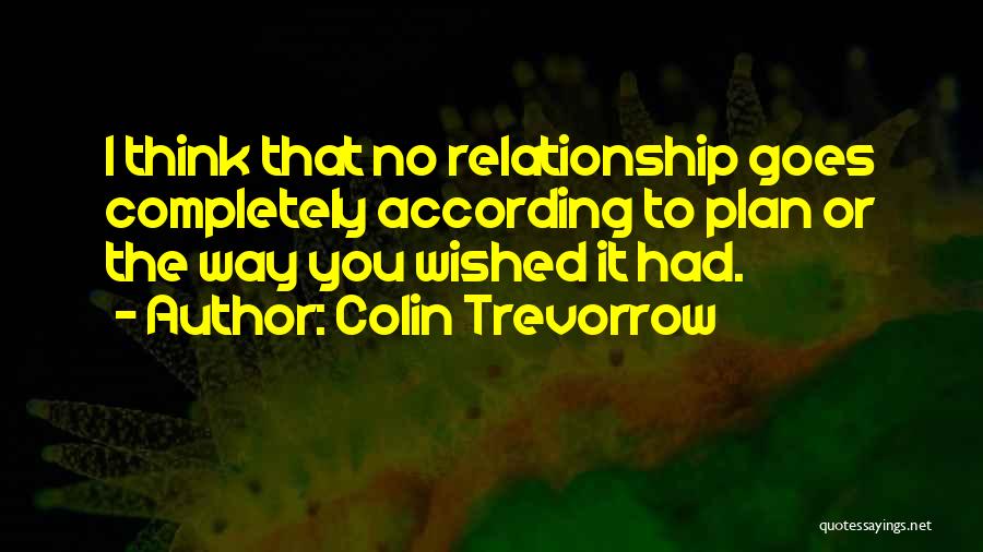 Colin Trevorrow Quotes 289468