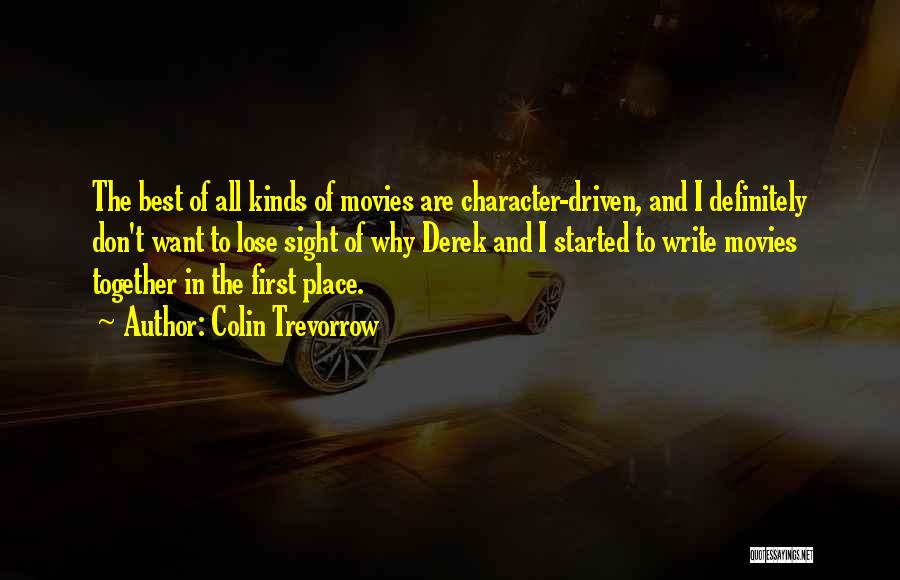 Colin Trevorrow Quotes 323254