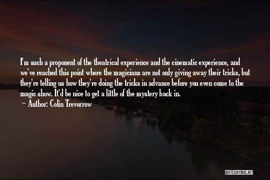 Colin Trevorrow Quotes 410025