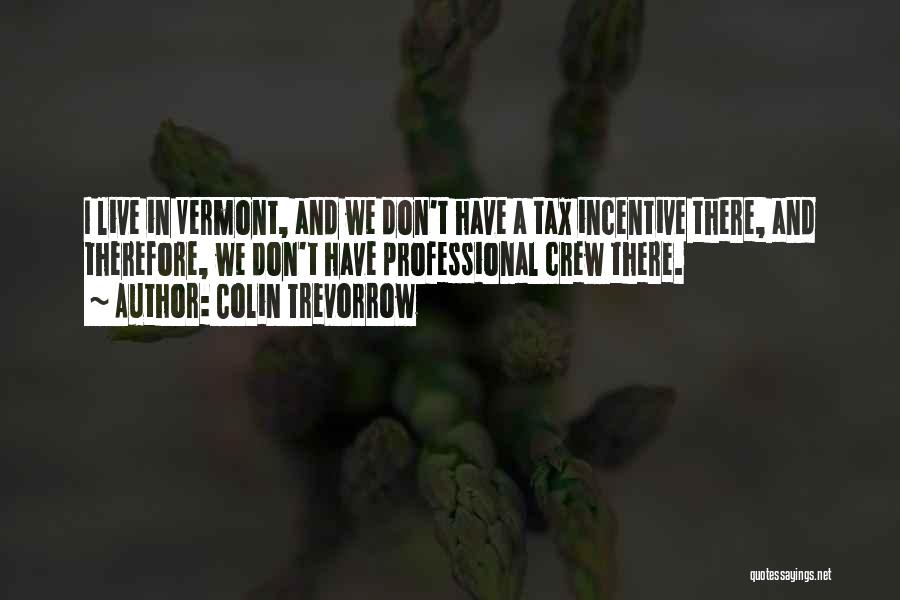 Colin Trevorrow Quotes 476097