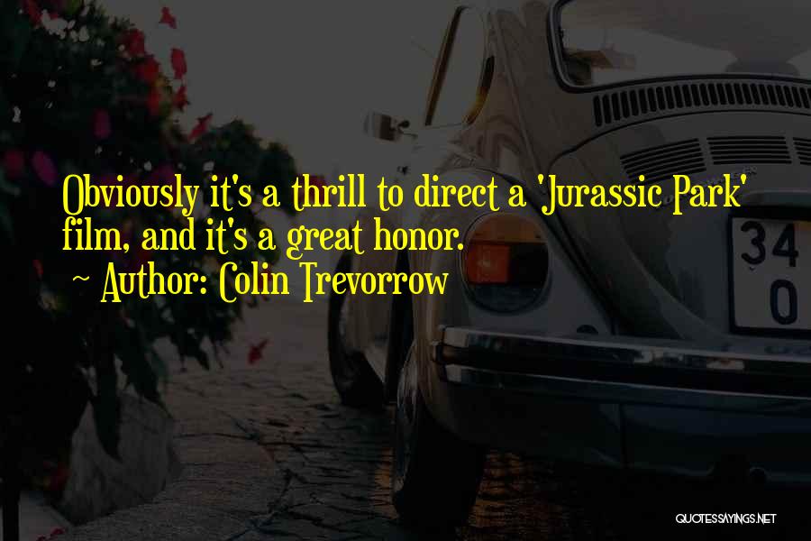 Colin Trevorrow Quotes 490162