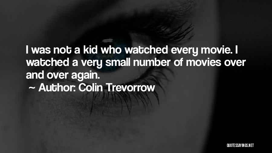 Colin Trevorrow Quotes 493469