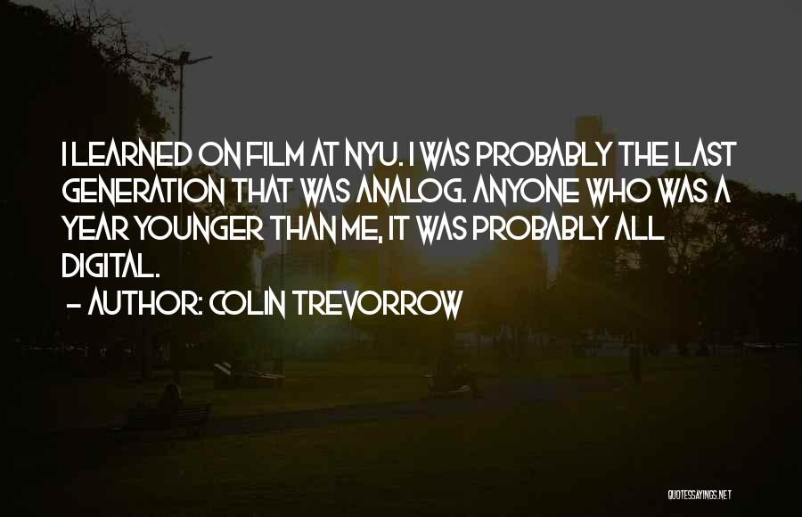 Colin Trevorrow Quotes 581959