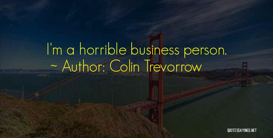 Colin Trevorrow Quotes 666760