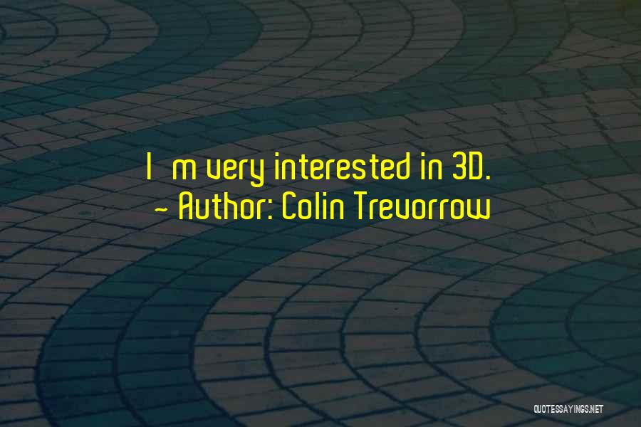 Colin Trevorrow Quotes 684118