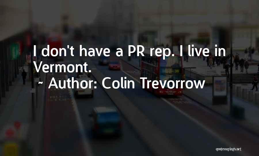 Colin Trevorrow Quotes 707859