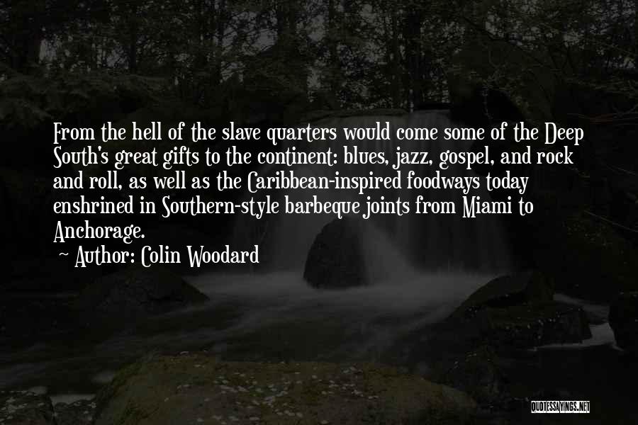 Colin Woodard Quotes 1602849