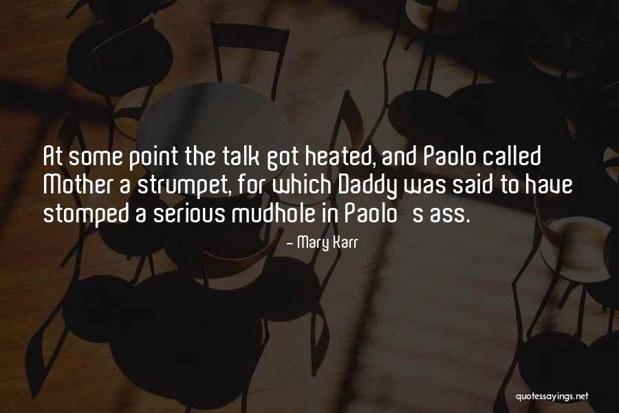 Coliseo Austin Quotes By Mary Karr Coliseo Austin Quotes By Mary Karr