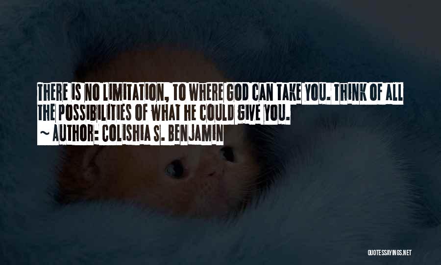 Colishia S. Benjamin Quotes 942095