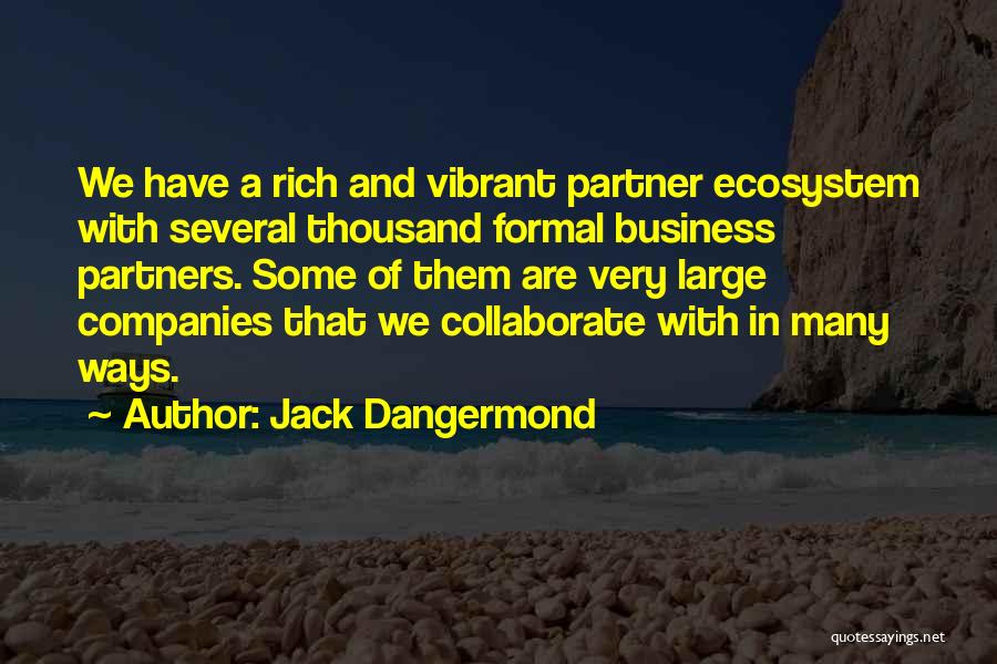 Collaborate Quotes By Jack Dangermond