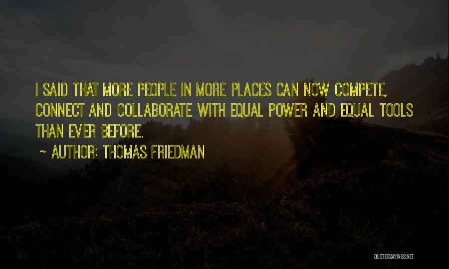 Collaborate Quotes By Thomas Friedman