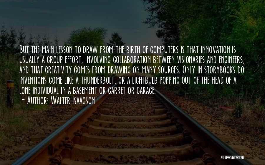 Collaboration And Innovation Quotes By Walter Isaacson