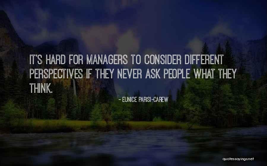 Collaboration And Teamwork Quotes By Eunice Parisi-Carew Collaboration And Teamwork Quotes By Eunice Parisi-Carew