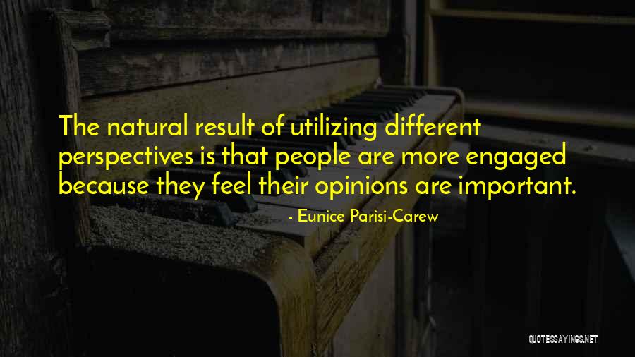 Collaboration And Teamwork Quotes By Eunice Parisi-Carew Collaboration And Teamwork Quotes By Eunice Parisi-Carew