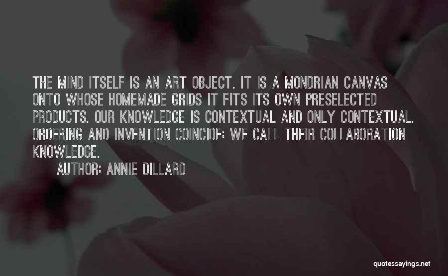 Collaboration In Art Quotes By Annie Dillard