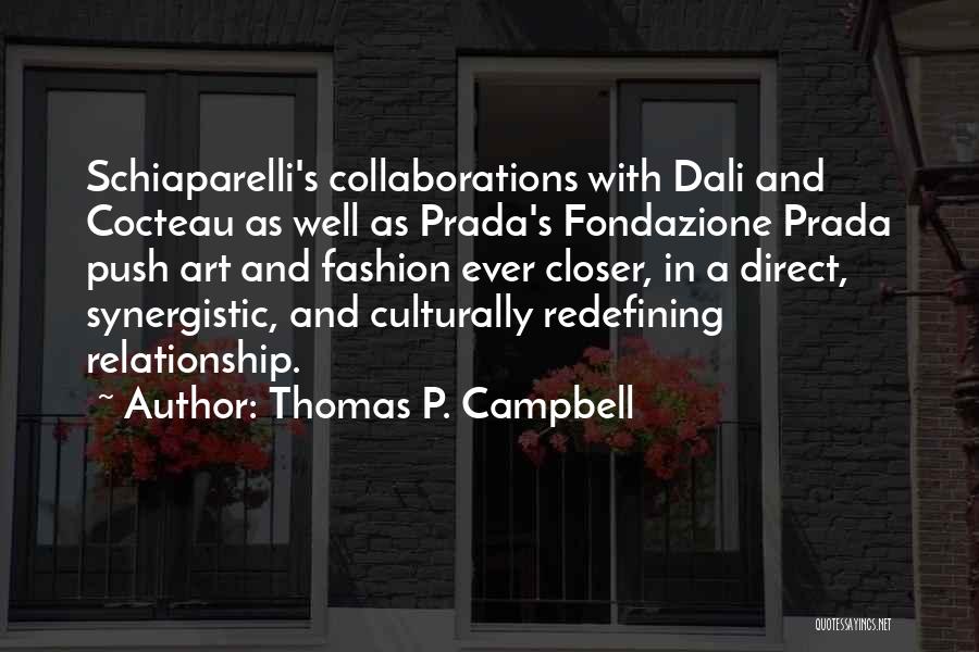 Collaboration In Art Quotes By Thomas P. Campbell