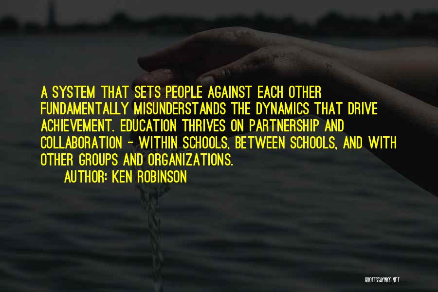 Collaboration In Education Quotes By Ken Robinson