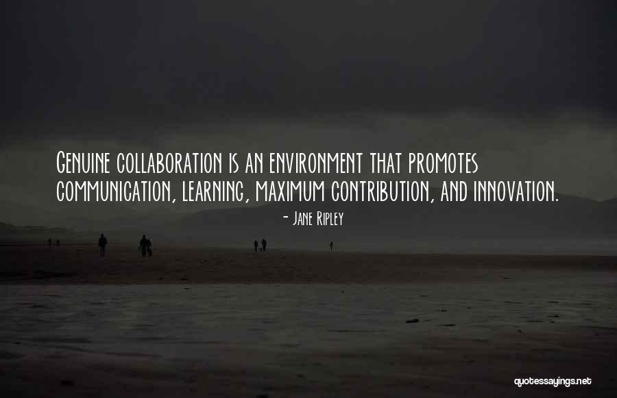 Collaboration Innovation Quotes By Jane Ripley Collaboration Innovation Quotes By Jane Ripley
