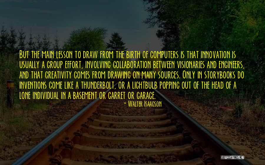 Collaboration Innovation Quotes By Walter Isaacson Collaboration Innovation Quotes By Walter Isaacson