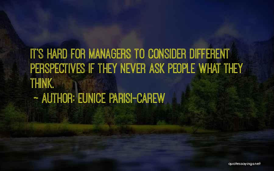 Collaboration Teamwork Quotes By Eunice Parisi-Carew