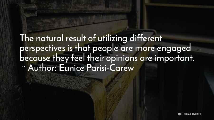 Collaboration Teamwork Quotes By Eunice Parisi-Carew