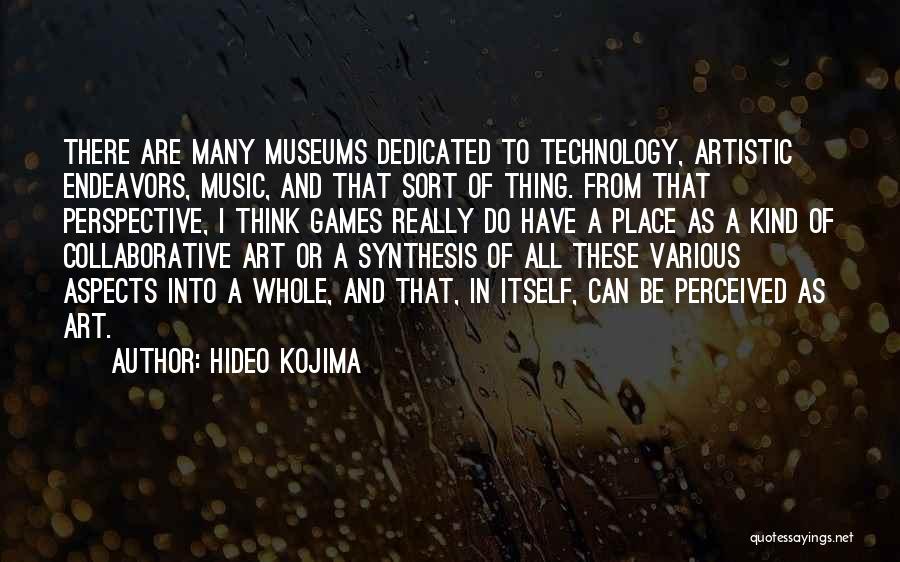 Collaborative Art Quotes By Hideo Kojima