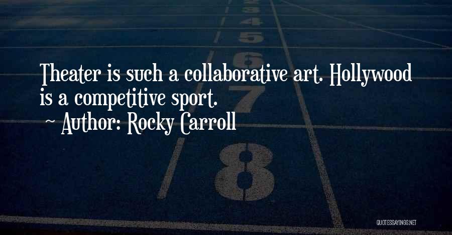 Collaborative Quotes By Rocky Carroll