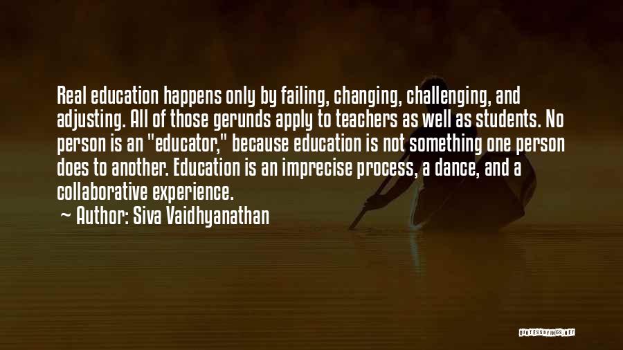 Collaborative Teaching Quotes By Siva Vaidhyanathan