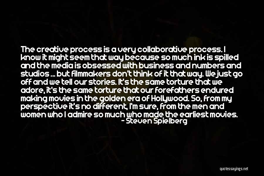 Collaborative Thinking Quotes By Steven Spielberg Collaborative Thinking Quotes By Steven Spielberg