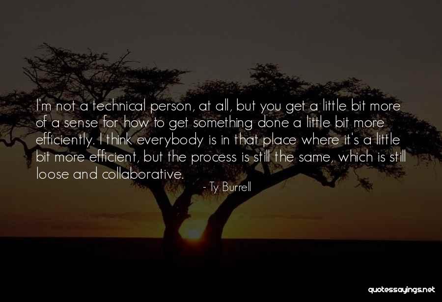 Collaborative Thinking Quotes By Ty Burrell Collaborative Thinking Quotes By Ty Burrell