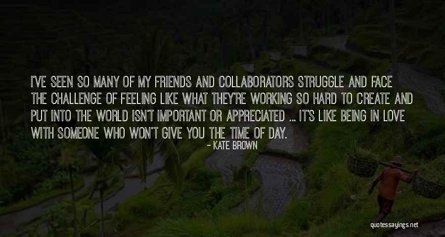 Collaborators Quotes By Kate Brown