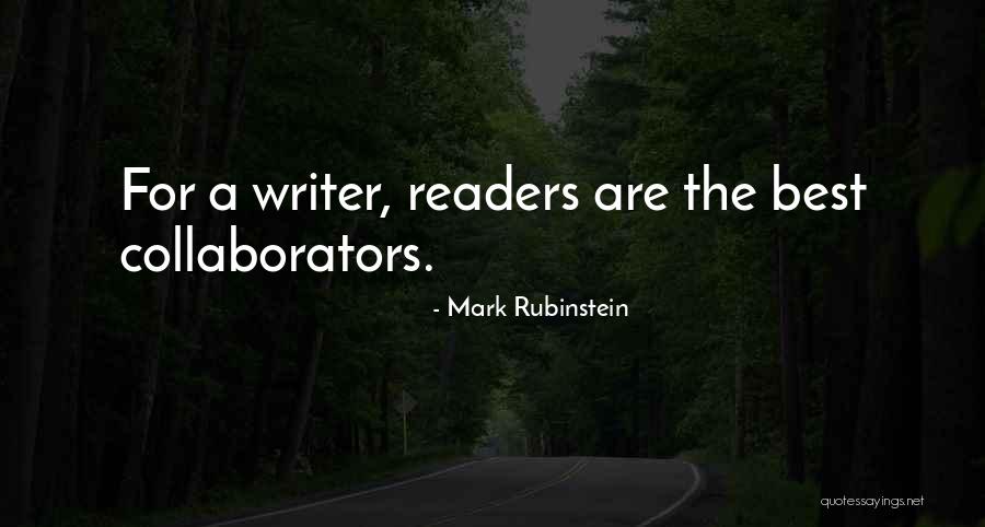 Collaborators Quotes By Mark Rubinstein