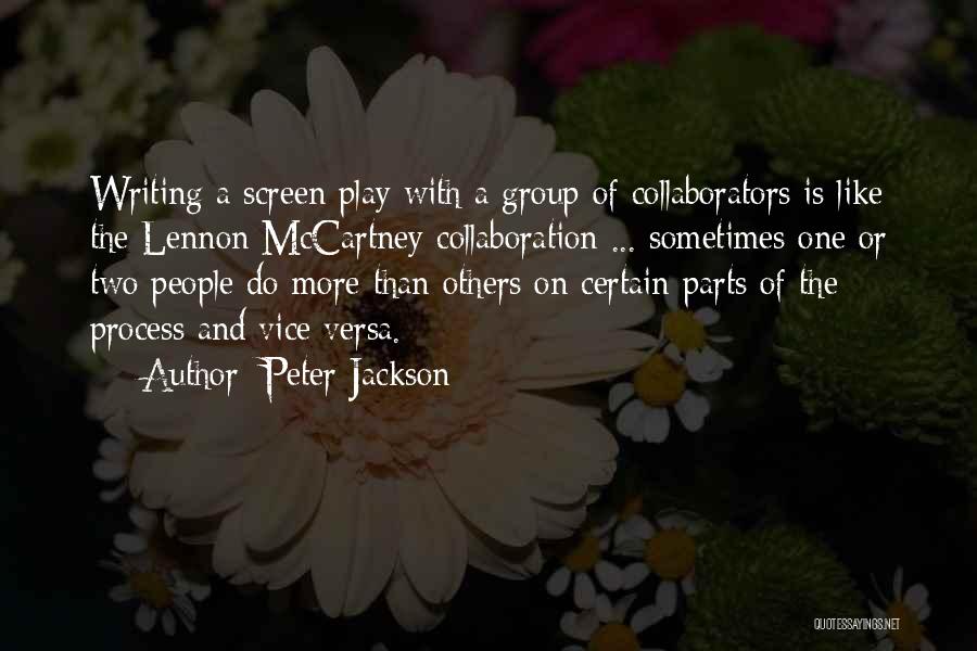 Collaborators Quotes By Peter Jackson