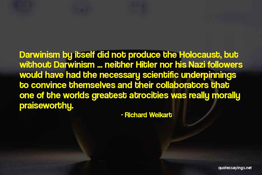 Collaborators Quotes By Richard Weikart