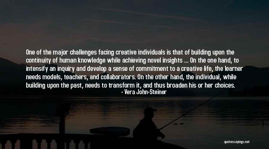 Collaborators Quotes By Vera John-Steiner