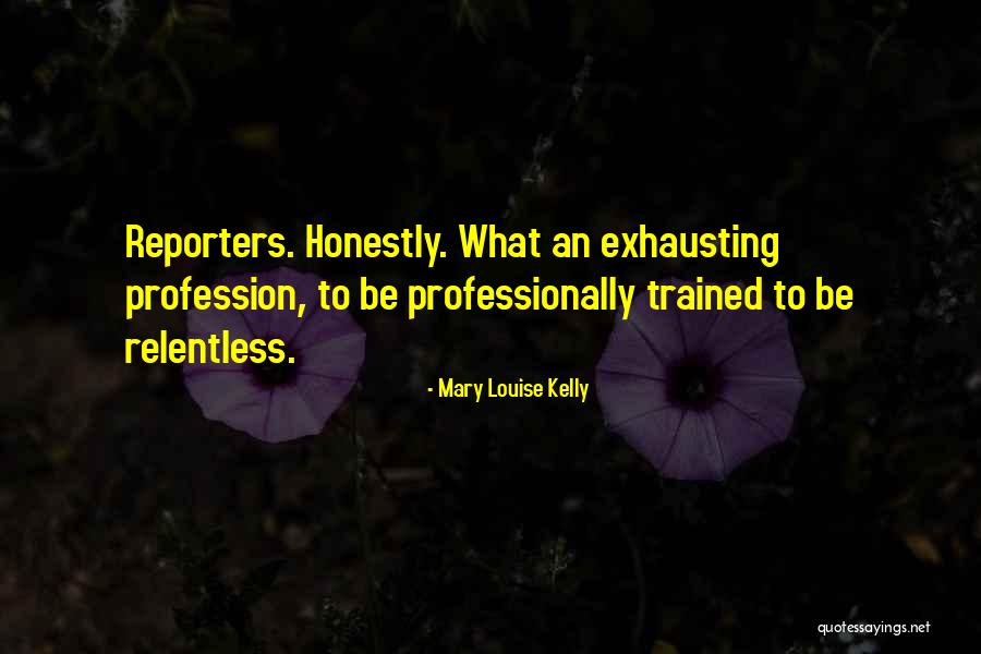 Colladay Jointer Quotes By Mary Louise Kelly Colladay Jointer Quotes By Mary Louise Kelly