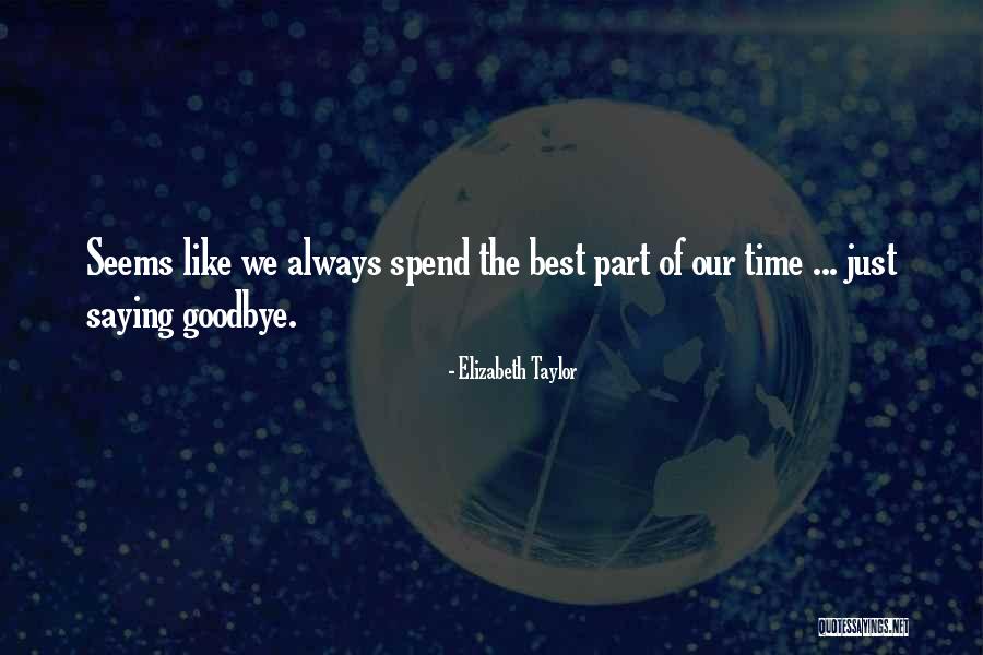 Collado Real Estate Quotes By Elizabeth Taylor