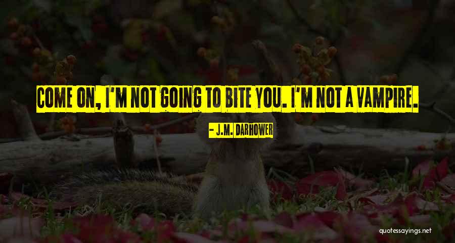 Collado Stratford Quotes By J.M. Darhower Collado Stratford Quotes By J.M. Darhower