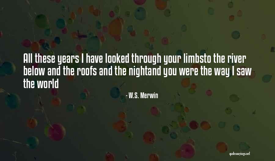 Collado Stratford Quotes By W.S. Merwin Collado Stratford Quotes By W.S. Merwin