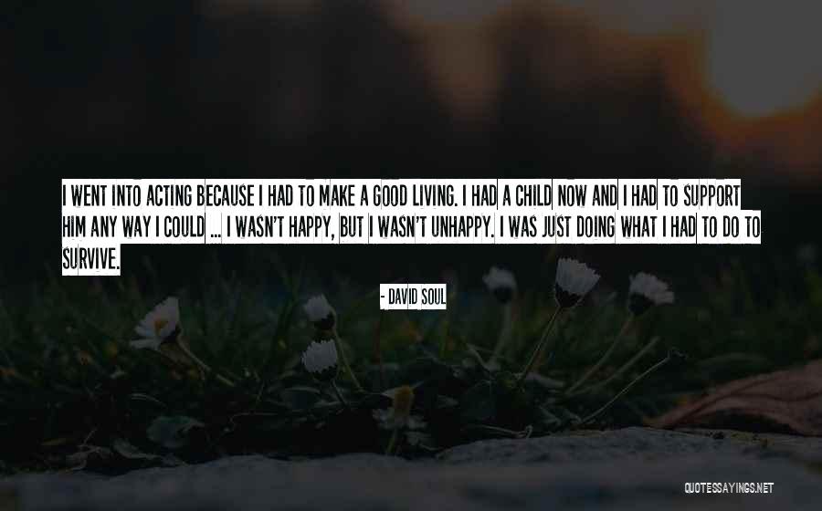 Collagist Submissions Quotes By David Soul Collagist Submissions Quotes By David Soul