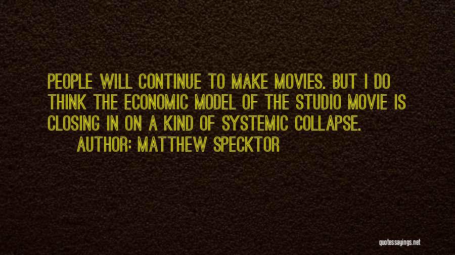 Collapse Movie Quotes By Matthew Specktor