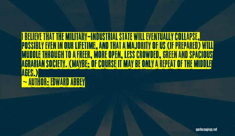 Collapse Of Society Quotes By Edward Abbey