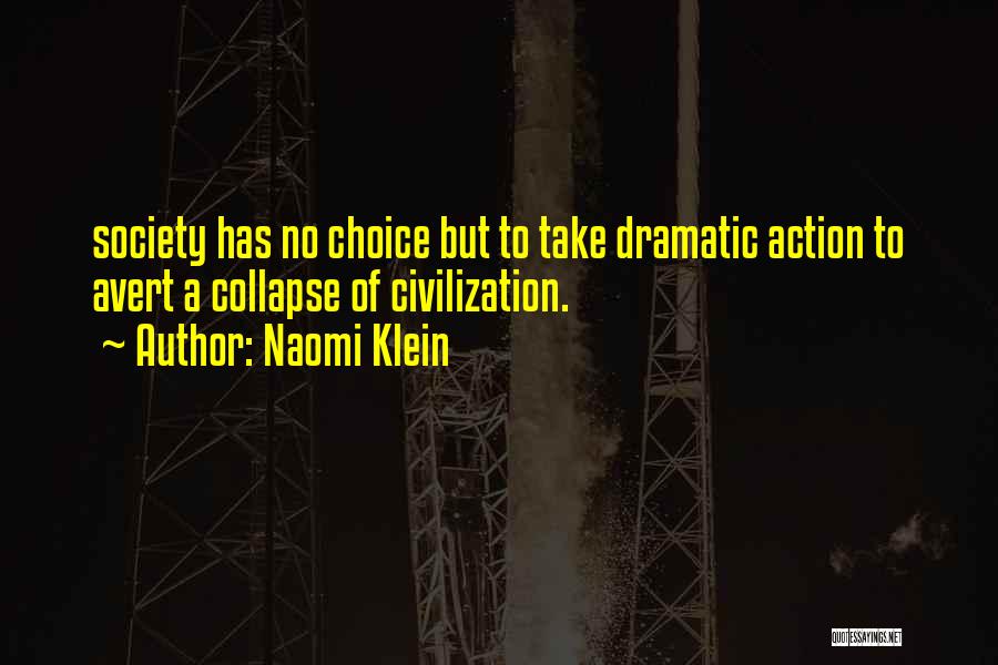 Collapse Of Society Quotes By Naomi Klein