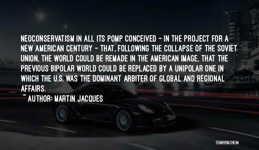 Collapse Of Soviet Union Quotes By Martin Jacques