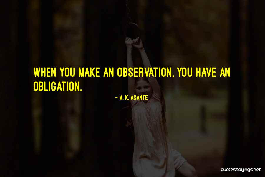 Collapse Of The Wave Function Quotes By M. K. Asante