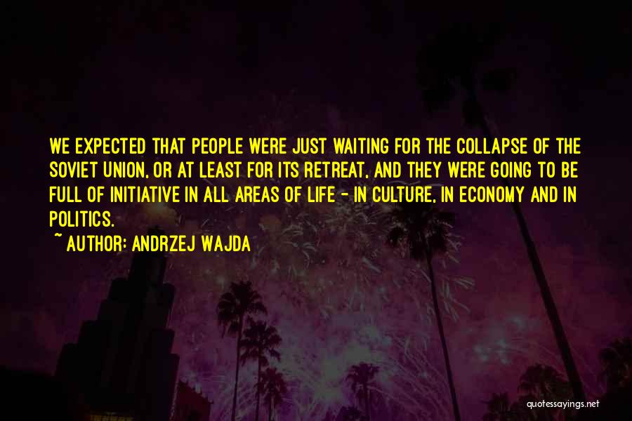 Collapse Quotes By Andrzej Wajda