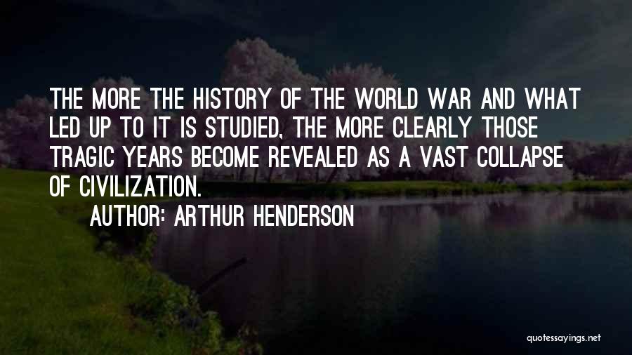 Collapse Quotes By Arthur Henderson